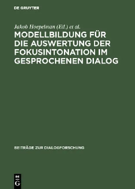Modellbildung für die Auswertung der Fokusintonation im gesprochenen Dialog (English, Jakob Hoepelman | Joachim Machate)