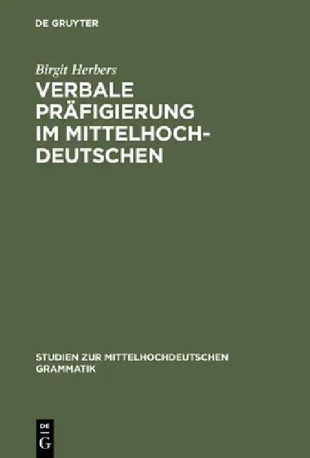 Verbale Präfigierung im Mittelhochdeutschen (English, Birgit Herbers)