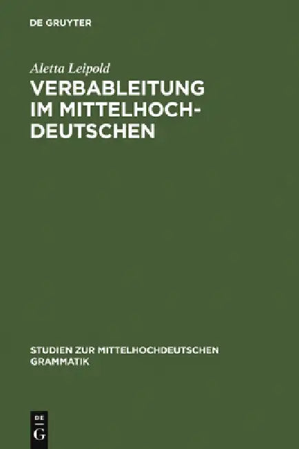 Verbableitung im Mittelhochdeutschen (English, Aletta Leipold)