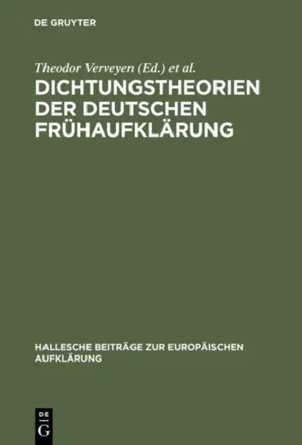 Dichtungstheorien Der Deutschen Frühaufklärung (English, Theodor Verveyen | Hans-Joachim Kertscher)