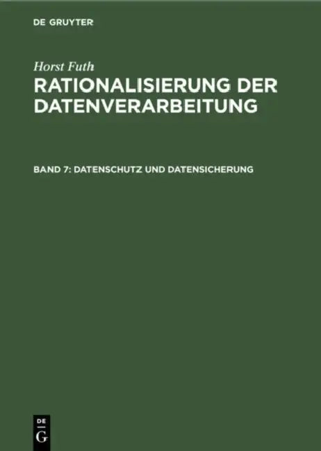 Datenschutz Und Datensicherung (English, Horst Futh)