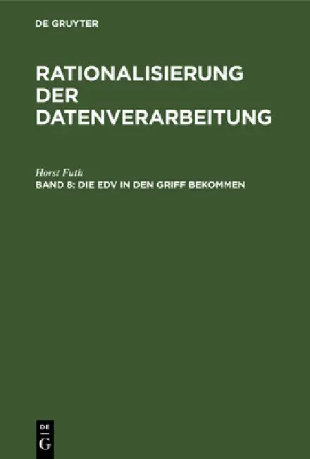 Die EDV in Den Griff Bekommen (English, Horst Futh)