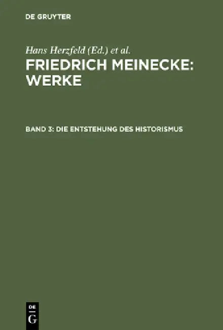 Die Entstehung des Historismus (English, Hans Herzfeld | Walther Hofer | Gisela Bock)