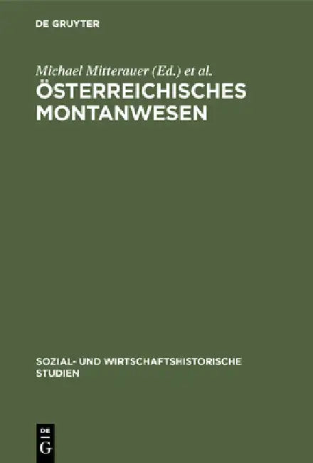 Österreichisches Montanwesen (English, Michael Mitterauer | Alfred Hoffmann | Peter Feldbauer)