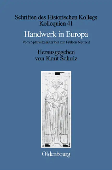 Handwerk in Europa (English, Knut Schulz)