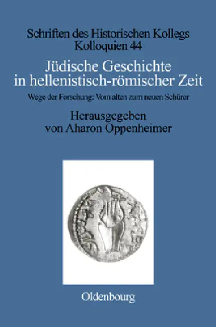 Jüdische Geschichte in Hellenistisch-Römischer Zeit (English, Aharon Oppenheimer)