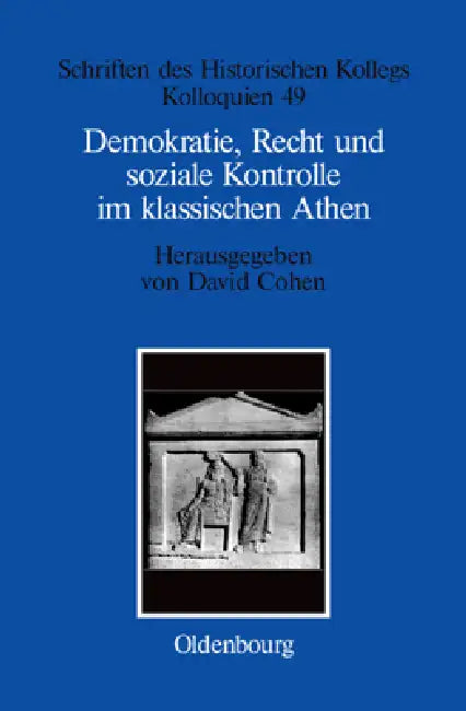Demokratie, Recht und soziale Kontrolle im klassischen Athen (English, David Cohen | Elisabeth Müller-Luckner)