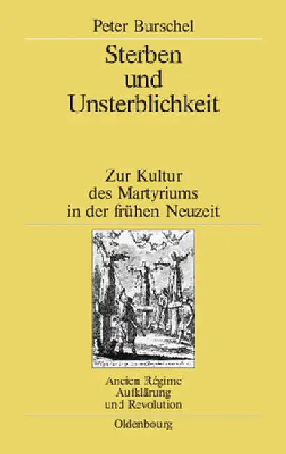 Sterben und Unsterblichkeit (English, Peter Burschel)