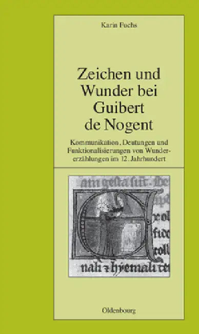 Zeichen Und Wunder Bei Guibert de Nogent (English, Karin Fuchs)