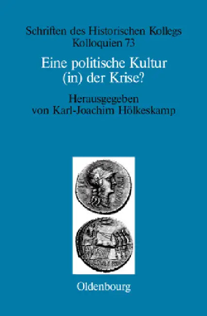 Eine politische Kultur (in) der Krise? (English, Karl-Joachim Hölkeskamp | Elisabeth Müller-Luckner)