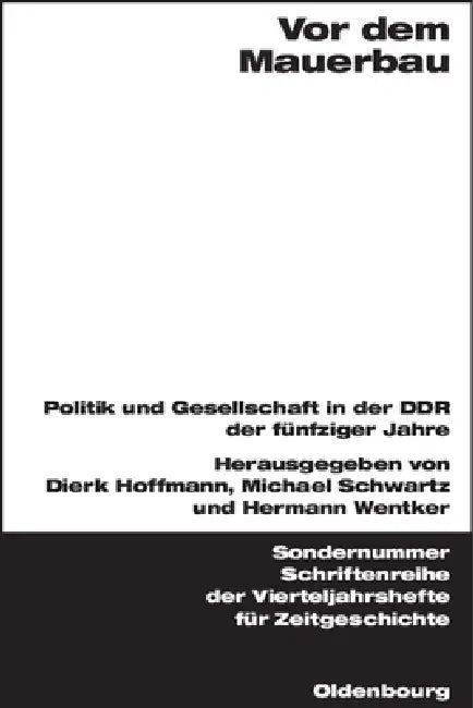 VOR Dem Mauerbau (English, Dierk Hoffmann | Michael Schwartz | Hermann Wentker)