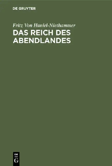 Das Reich Des Abendlandes (English, Fritz Von Haniel-Niethammer)