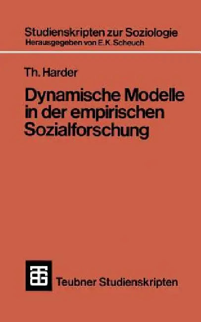 Dynamische Modelle in Der Empirischen Sozialforschung (English, Th Harder)