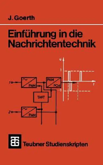 Einführung in Die Nachrichtentechnik (English, Joachim Goerth)