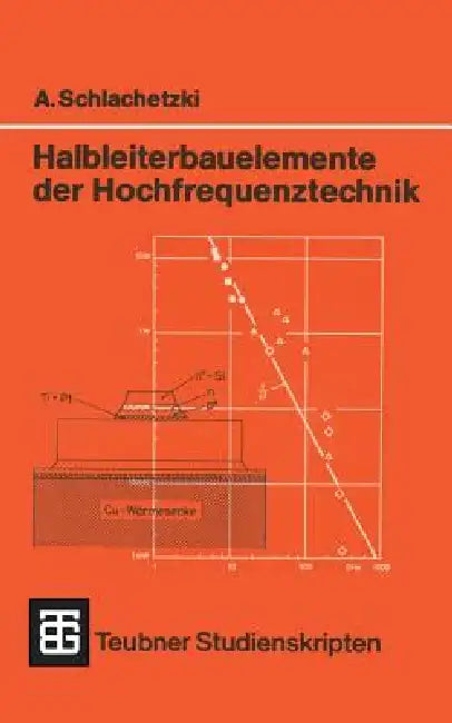 Halbleiterbauelemente Der Hochfrequenztechnik (English, Andreas Schlachetzki)