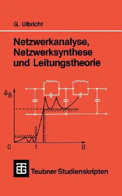 Netzwerkanalyse, Netzwerksynthese Und Leitungstheorie (English, Gerhard Ulbricht)
