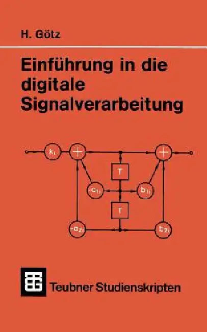 Einführung in Die Digitale Signalverarbeitung (English, Hermann Götz)