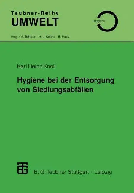 Hygiene Bei Der Entsorgung Von Siedlungsabfällen (English, Karl Heinz Knoll)
