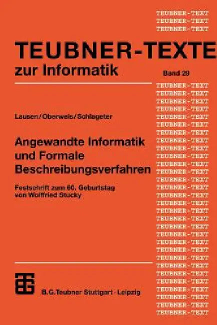 Angewandte Informatik Und Formale Beschreibungsverfahren (English, Georg Lausen | Andreas Oberweis | Gunter Schlageter)