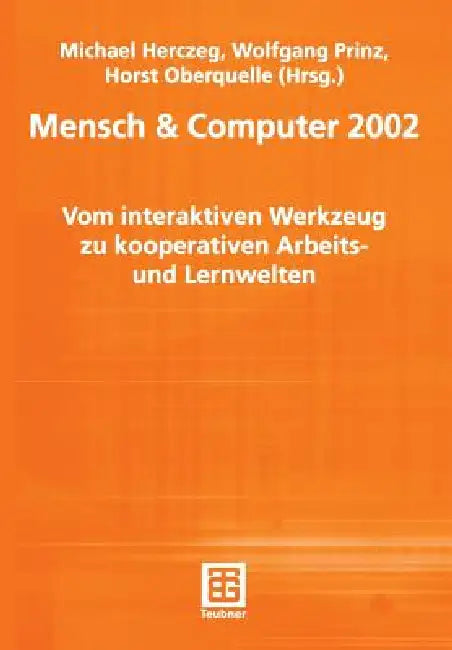 Mensch & Computer 2002 (English, Michael Herczeg | Wolfgang Prinz | Horst Oberquelle)