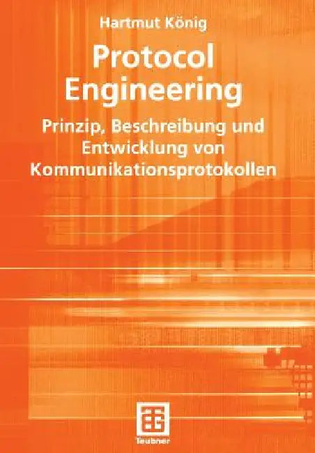 Protocol Engineering (English, Hartmut König)