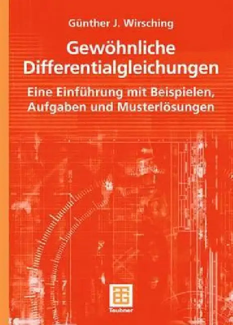 Gewöhnliche Differentialgleichungen (English, Günther J. Wirsching)