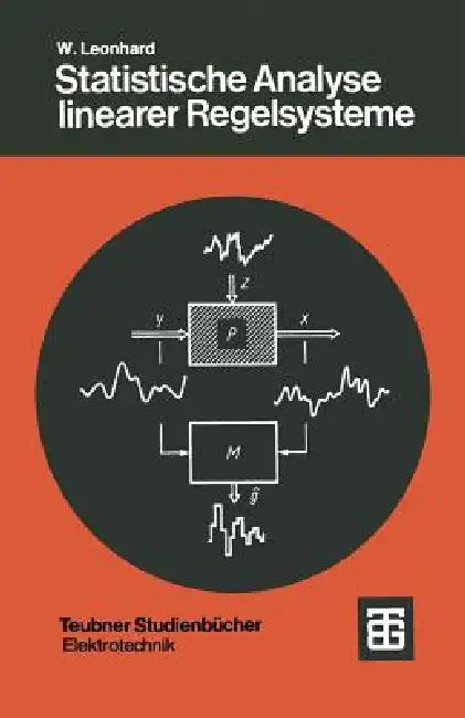 Statistische Analyse Linearer Regelsysteme (English, W. Leonhard)