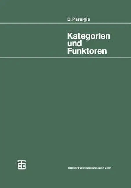 Kategorien Und Funktoren (English, Bodo Pareigis)