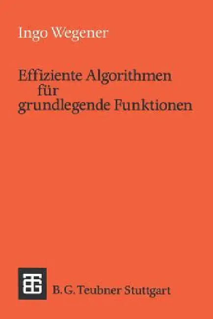 Effiziente Algorithmen Für Grundlegende Funktionen (English, Ingo Wegener)