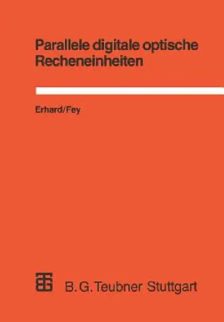 Parallele Digitale Optische Recheneinheiten (English, Dietmar Fey)