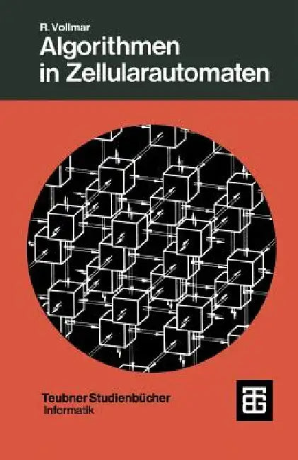 Algorithmen in Zellularautomaten (English, Roland Vollmar)