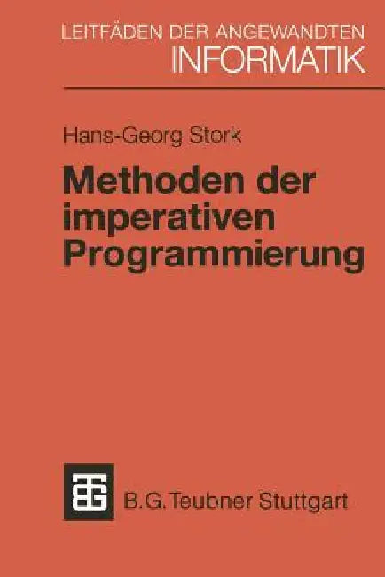 Methoden Der Imperativen Programmierung (English, Hans-Georg Stork)