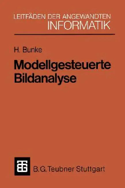 Modellgesteuerte Bildanalyse (English, Horst Bunke)