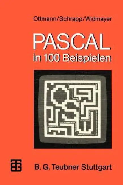 Pascal in 100 Beispielen (English, Thomas Ottmann | Michael Schröder | Peter Widmayer)