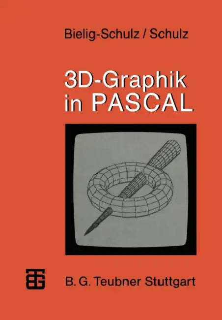 3d-Graphik in Pascal (English, Gisela Bielig-Schulz | Christoph Schulz)