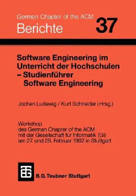 Software Engineering Im Unterricht Der Hochschulen Seuh '92 Und Studienführer Software Engineering (English, Jochen Ludewig | Kurt Schneider)