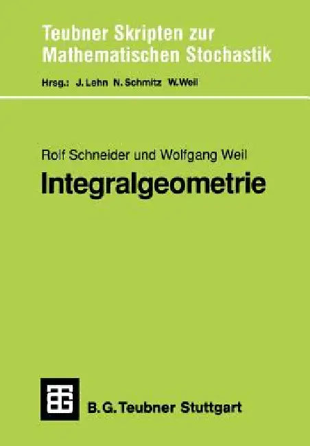 Integralgeometrie (English, Rolf Schneider | Wolfgang Weil)