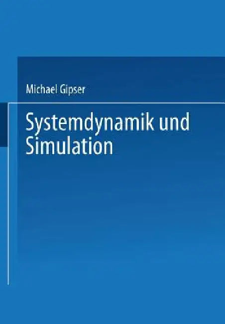 Systemdynamik Und Simulation (English, Michael Gipser)