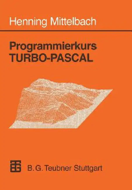 Programmierkurs Turbo-Pascal (English, Henning Mittelbach)