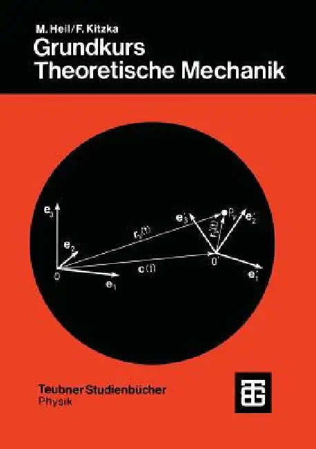 Grundkurs Theoretische Mechanik (English, Manfred Heil | Franz Kitzka)