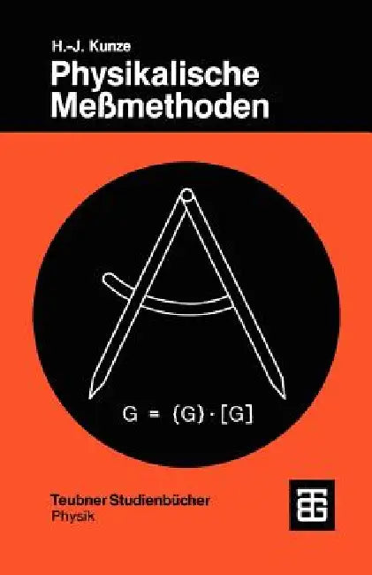 Physikalische Meßmethoden (English, Hans-Joachim Kunze)