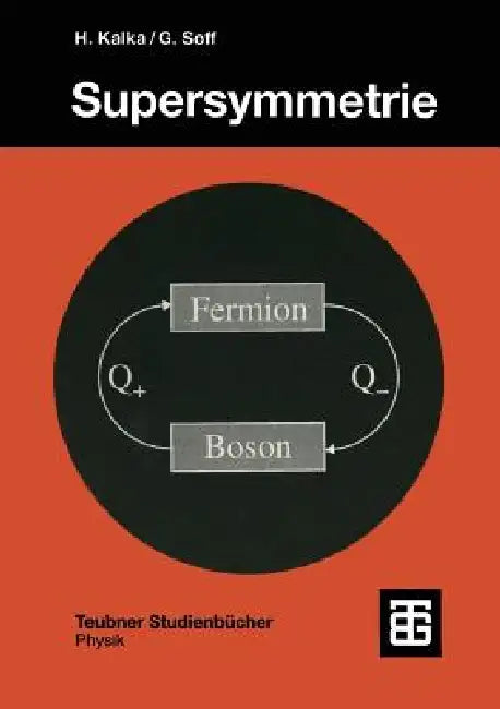 Supersymmetrie (English, Harald Kalka | Gerhard Soff)