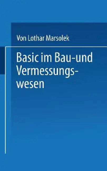 Basic Im Bau- Und Vermessungswesen (English, Marsolek)