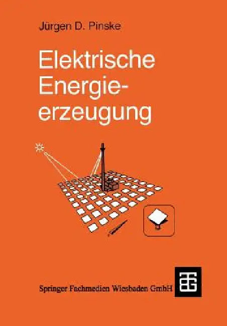 Elektrische Energieerzeugung (English, Jürgen Pinske)