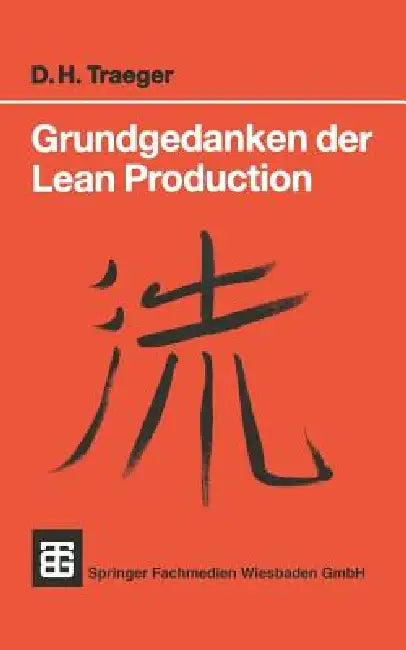 Grundgedanken Der Lean Production (English, Dirk H. Traeger)