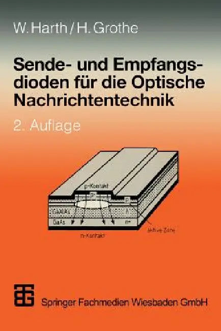 Sende- Und Empfangsdioden Für Die Optische Nachrichtentechnik (English, Wolfgang Harth | Helmut Grothe)