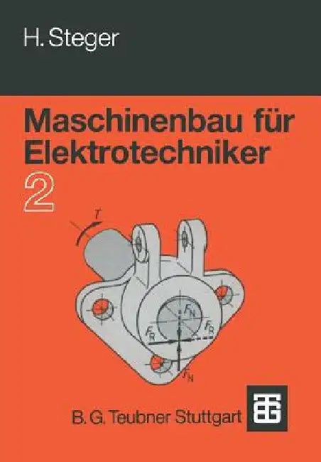Maschinenbau Für Elektrotechniker (English, Hans G. Steger)