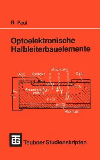Optoelektronische Halbleiterbauelemente (English, Reinhold Paul)