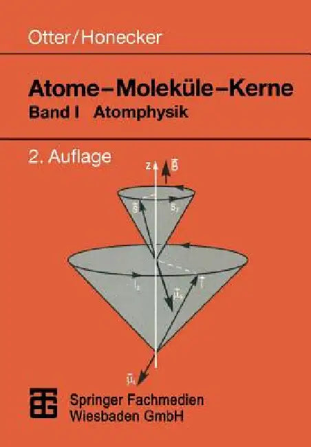 Atome -- Moleküle -- Kerne (English, Gerhard Otter | Raimund Honecker)