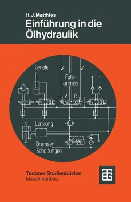 Einführung in Die Ölhydraulik (English, Hans Jürgen Matthies)